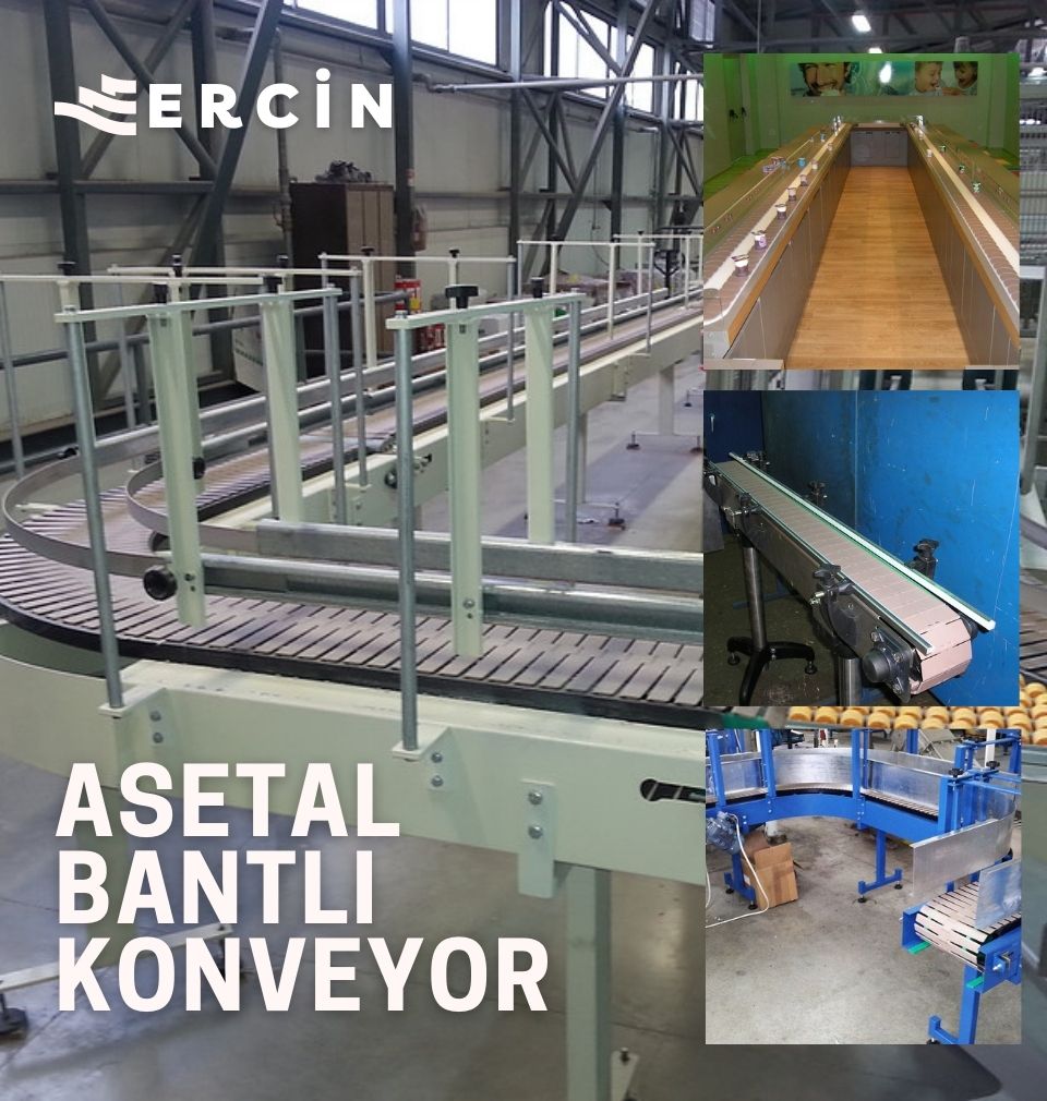 Asetal Bantlı Konveyörler